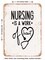 DECORATIVE METAL SIGN - Nursing is a Work of Heart - 7 - Vintage Rusty Look